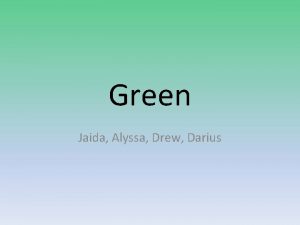 Green Jaida Alyssa Drew Darius Best of Green