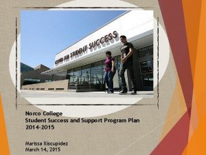 Norco College Student Success and Support Program Plan