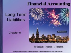Financial Accounting LongTerm Liabilities Chapter 9 Spiceland Thomas