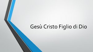 Ges Cristo Figlio di Dio Euanghelion Il termine