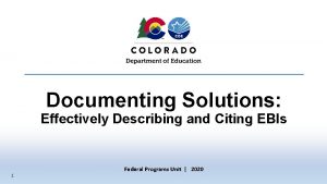 Documenting Solutions Effectively Describing and Citing EBIs 1