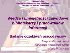 spoeczestwa Konferencja Stowarzyszenia Bibliotekarzy Polskich KonstancinJeziorna 29 30