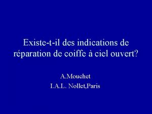 Existetil des indications de rparation de coiffe ciel