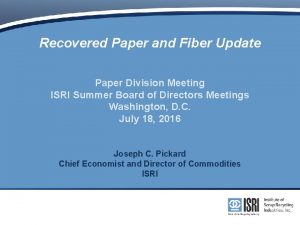 Recovered Paper and Fiber Update Paper Division Meeting