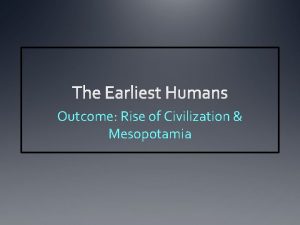 Outcome Rise of Civilization Mesopotamia Constructive Response Questions