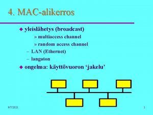 4 MACalikerros u yleislhetys broadcast multiaccess channel random