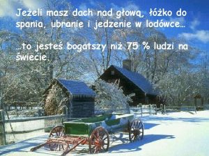 Jeśli masz dach nad głową Jeśli masz dach nad głową