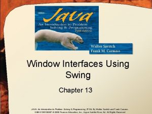 Walter Savitch Frank M Carrano Window Interfaces Using