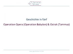 Geschichte in fnf Operation Opera Operation Babylon Osirak