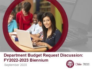 Department Budget Request Discussion FY 2022 2023 Biennium