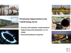 Privatization Opportunities in the Turkish Energy Sector Overview