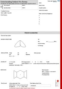 Deteriorating Patient Pro forma Name Initial escalation For