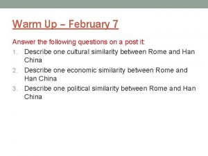 Warm Up February 7 Answer the following questions