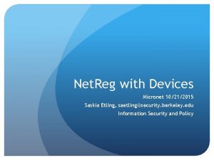 Net Reg with Devices Micronet 10212015 Saskia Etling