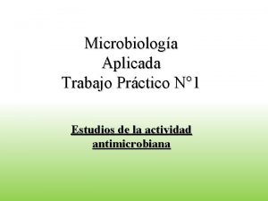 Microbiologa Aplicada Trabajo Prctico N 1 Estudios de