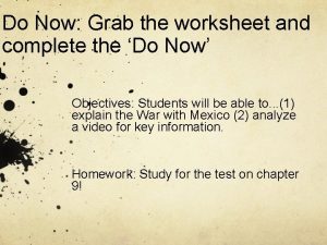 Do Now Grab the worksheet and complete the