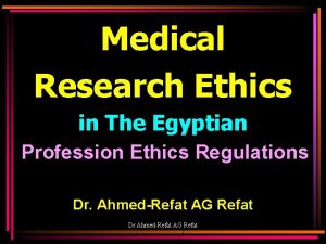 Medical Research Ethics in The Egyptian Profession Ethics
