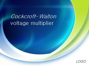 CockcroftWalton voltage multiplier LOGO CWVM 0 63 LOGO