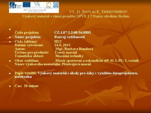 VY32INOVACETMM 25560 BOU Vukov materil v rmci projektu