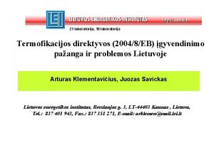 21 laboratorija 10 laboratorija Termofikacijos direktyvos 20048EB gyvendinimo