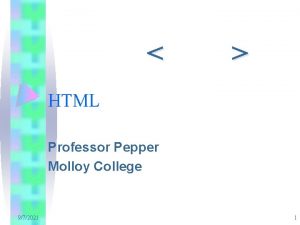 HTML Professor Pepper Molloy College 972021 1 Tag