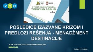 POSLEDICE IZAZVANE KRIZOM I PREDLOZI REENJA MENADMENT DESTINACIJE