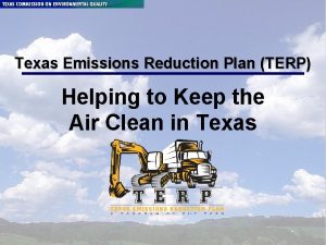 Texas Emissions Reduction Plan TERP Helping to Keep
