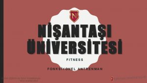 NANTAI NVERSTES FITNESS FONKSYONEL ANTRENMAN Beden Eitimi ve