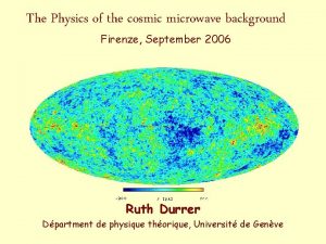 The Physics of the cosmic microwave background Firenze