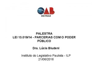 PALESTRA LEI 13 01914 PARCERIAS COM O PODER