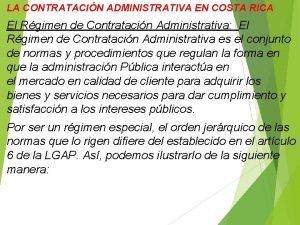 LA CONTRATACIN ADMINISTRATIVA EN COSTA RICA El Rgimen