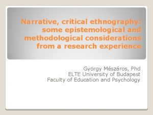 Narrative critical ethnography some epistemological and methodological considerations