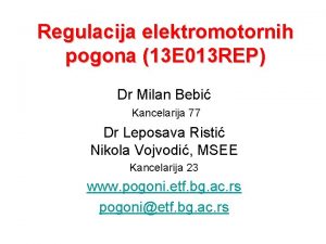 Regulacija elektromotornih pogona 13 E 013 REP Dr