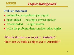 MARCH Project Management Problem statement l no hurdles