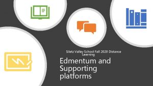 Siletz Valley School Fall 2020 Distance Learning Edmentum