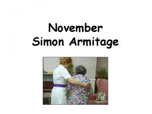 November Simon Armitage The winter of her life