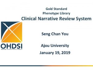 Gold Standard Phenotype Library Clinical Narrative Review System