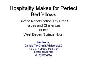 Hospitality Makes for Perfect Bedfellows Historic Rehabilitation Tax