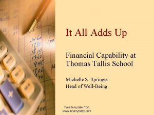 It All Adds Up Financial Capability at Thomas