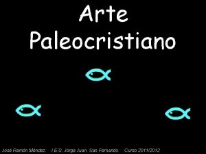 Arte Paleocristiano Jos Ramn Mndez I E S