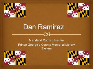 Dan Ramirez Maryland Room Librarian Prince Georges County