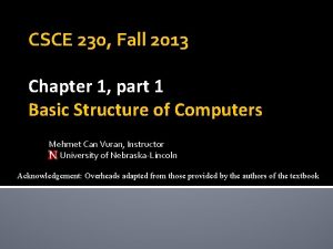 CSCE 230 Fall 2013 Chapter 1 part 1