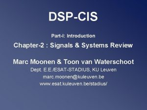 DSPCIS PartI Introduction Chapter2 Signals Systems Review Marc