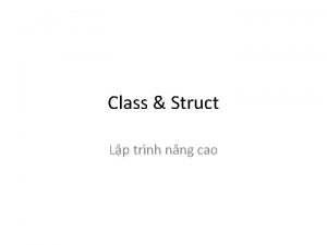 Class Struct Lp trnh nng cao Kiu d