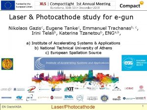 Funded by the European Union Laser Photocathode study