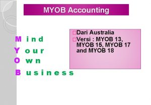 MYOB Accounting M ind Dari Australia Versi MYOB