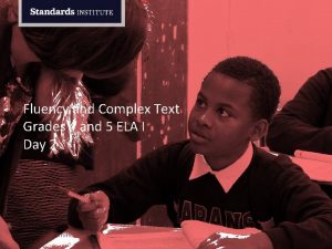 Fluency and Complex Text Grades 4 and 5