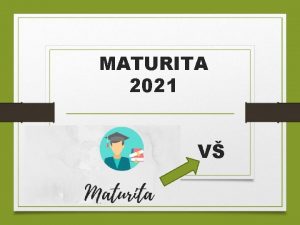 MATURITA 2021 V Zkon 2452008 Z z a