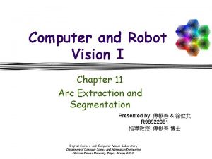 Computer and Robot Vision I Chapter 11 Arc