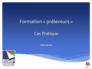 Formation prleveurs Cas Pratique Robin Lambotte Cas pratique